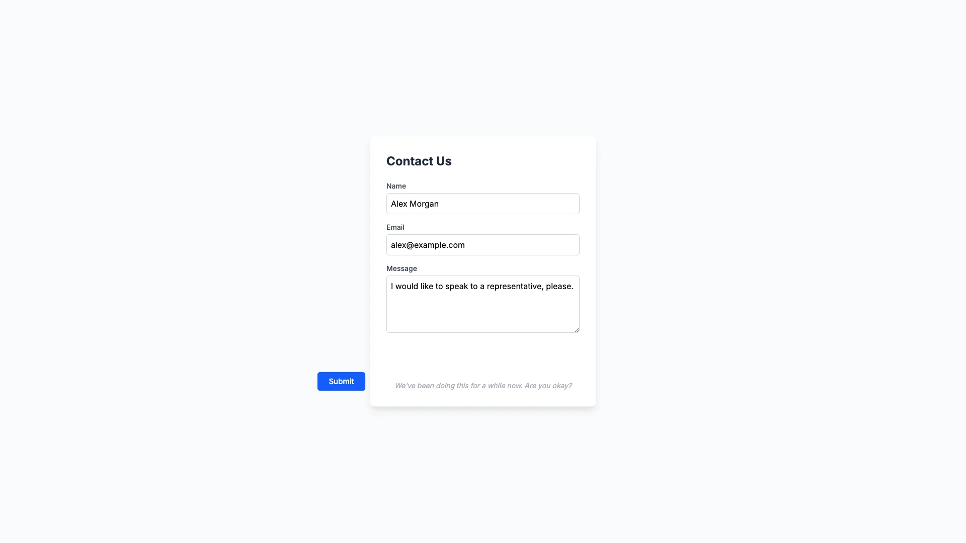 The Submit button has fled to the lower-left corner of the screen, outside the form card